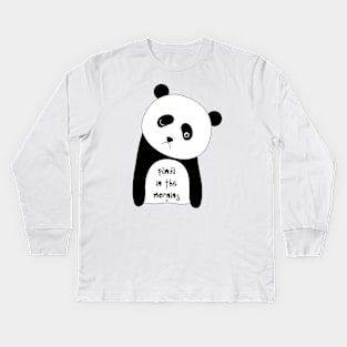 Funny panda in the morning Kids Long Sleeve T-Shirt